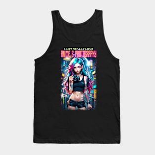 I just really love Anime & Photography 03 Tank Top